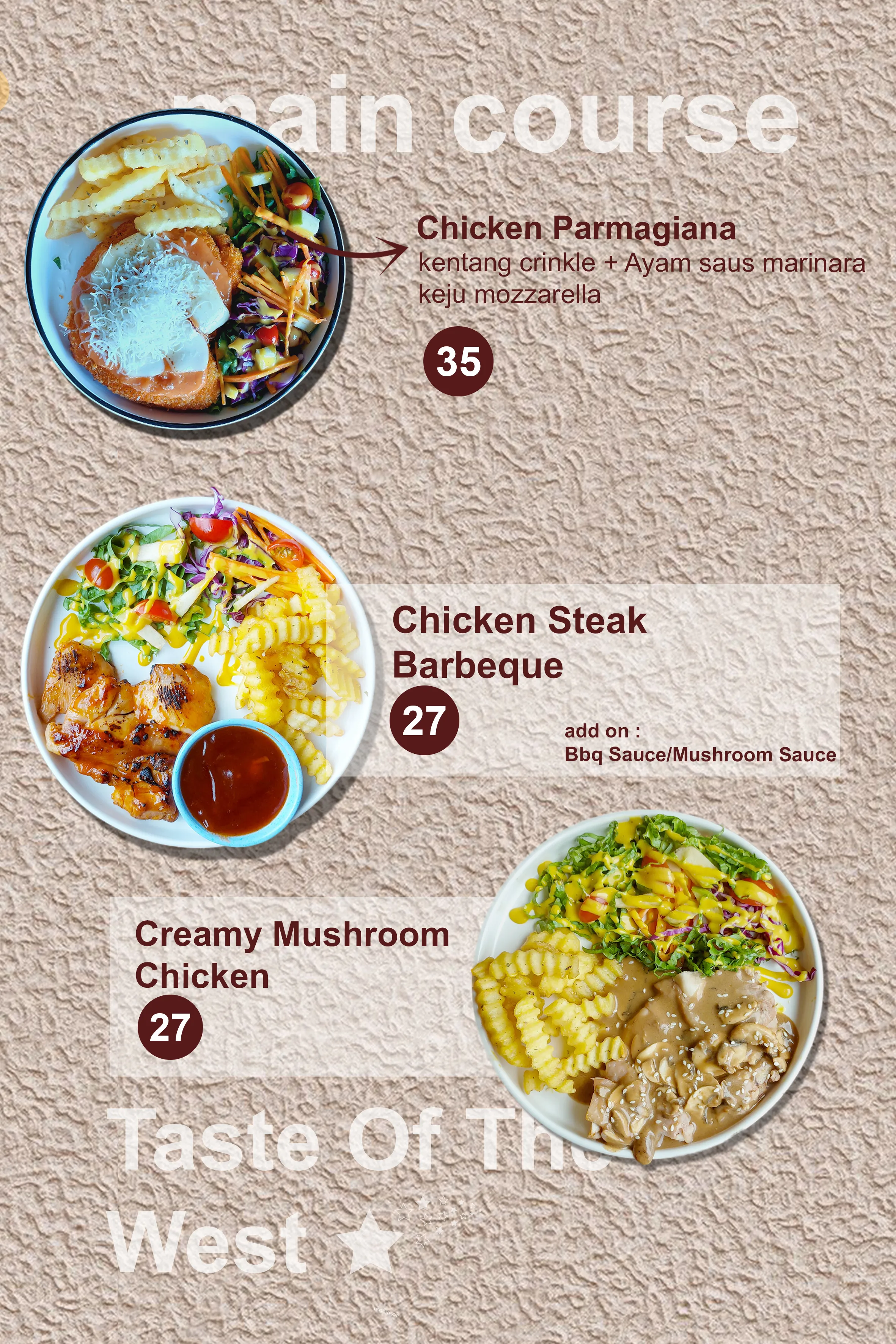 Three plated main course dishes: Chicken Parmagiana, Chicken Steak Barbeque, and Creamy Mushroom Chicken with fries and salad